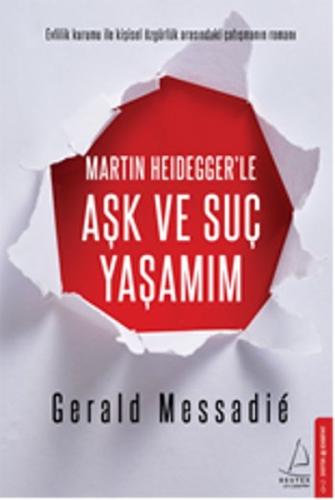 Martın Heideggerle Aşk ve Suç Yaşamım %14 indirimli Gerald Messadie
