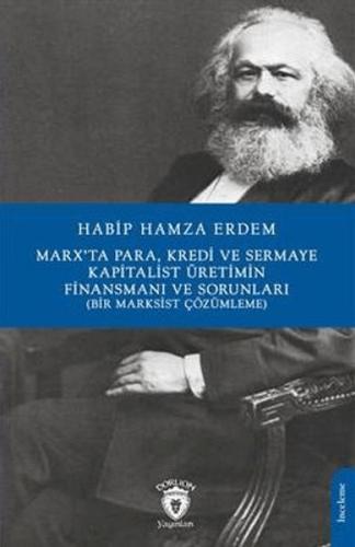 Marx’Ta Para Kredi Ve Sermaye Kapitalist Üretimin Finansmanı Ve Sorunl