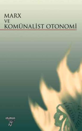 Marx ve Komünalist Otonomi A. Cengiz Baysoy