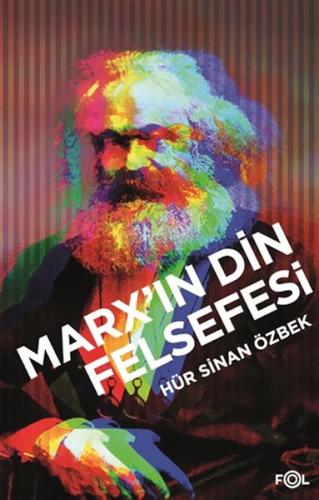 Marx'ın Din Felsefesi %17 indirimli Sinan Özbek