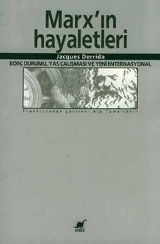 Marx'ın Hayaletleri/Borç Durumu, Yas Çalışması ve Yeni Enternasyonal %