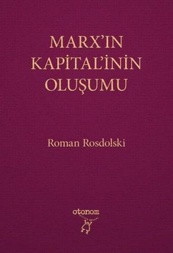 Marx'ın Kapital'inin Oluşumu Roman Rosdolski