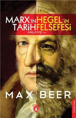 Marx'ın Tarih Anlayışı Ve Hegel'in Felsefesi %25 indirimli Max Beer