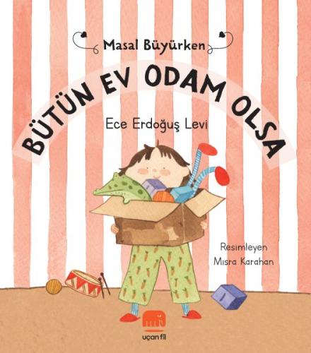 Masal Büyürken - Bütün ev Odam Olsa %14 indirimli Ece Erdoğuş Levi