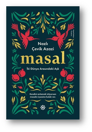 Masal - İki Dünya Arasındaki Aşk %10 indirimli Nazlı Çevik Azazi