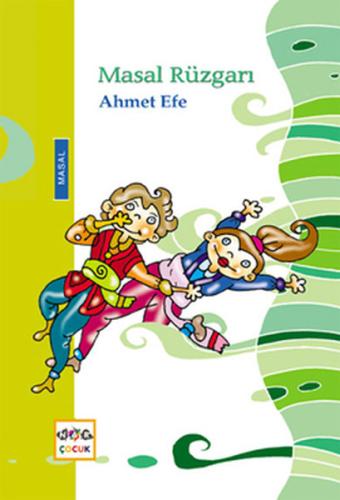 Masal Rüzgarı Ahmet Efe