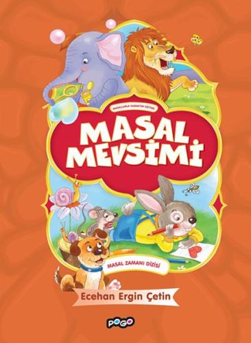 Masal Zamanı Dizisi - Masal Mevsimi (Ciltli) Ecehan Ergin Çetin