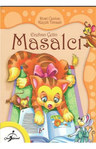 Masalcı - Dost Canlısı Küçük Timsah (Cep Boy) Ecehan Çetin