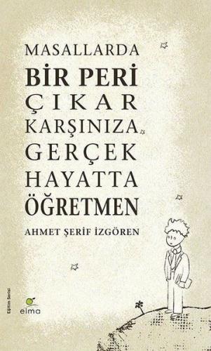 Masallarda Bir Peri Çıkar Karşınıza Gerçek Hayatta Öğretmen - Ciltli A