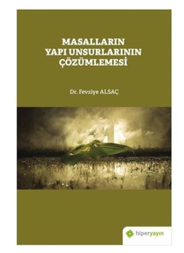 Masalların Yapı Unsurlarının Çözümlemesi %15 indirimli Fevziye Alsaç