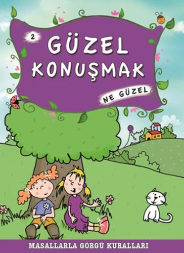 Masallarla Görgü Kuralları - Güzel Konuşmak Ne Güzel %15 indirimli Mün