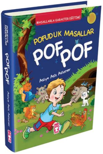 Masallarla Karakter Eğitimi Pofuduk Masallar - Pof Pof Asiye Aslı Asla