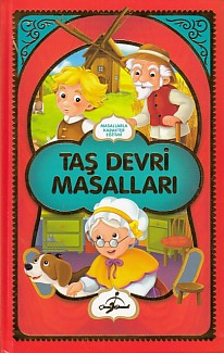 Masallarla Karakter Eğitimi - Taş Devri Masalları Ecehan Ergin Çetin