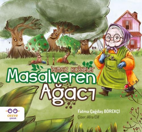 Masalveren Ağacı - İsimsiz Hikâyeler %19 indirimli Fatma Çağdaş Börekç