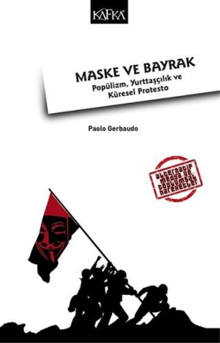 Maske ve Bayrak: Popülizm, Yurttaşçılık ve Küresel Protesto %10 indiri