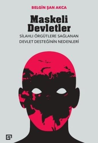 Maskeli Devletler %20 indirimli Belgin Şan Akca