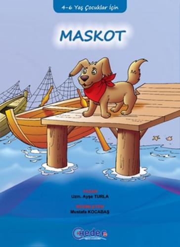 Maskot (4-6 Yaş Çocuklar İçin) Ayşe Turla