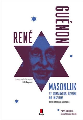 Masonluk - ve Kompanyonaj Üzerine Bir İnceleme %10 indirimli Rene Guen