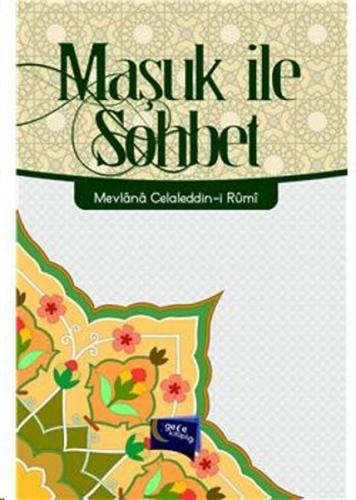 Maşuk ile Sohbet Mevlana Celaleddin Rumi