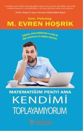 Matematiğim Pekiyi Ama Kendimi Toplayamıyorum %15 indirimli M. Evren H