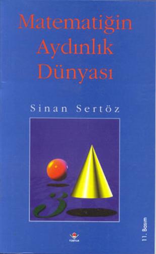 Matematiğin Aydınlık Dünyası Sinan Sertöz