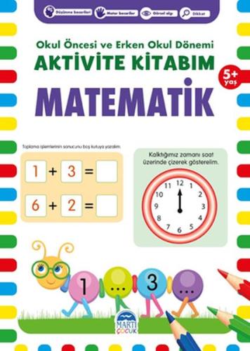 Matematik 5+ Yaş - Okul Öncesi ve Erken Okul Dönemi Aktivite Kitabım %