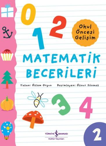 Matematik Becerileri – Okul Öncesi Gelişim %31 indirimli Özlem Orçun