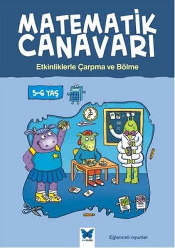 Matematik Canavarı - Etkinliklerle Çarpma ve Bölme 5-6 Yaş %14 indirim