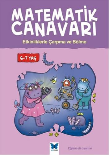 Matematik Canavarı - Etkinliklerle Çarpma ve Bölme 6-7 Yaş %14 indirim