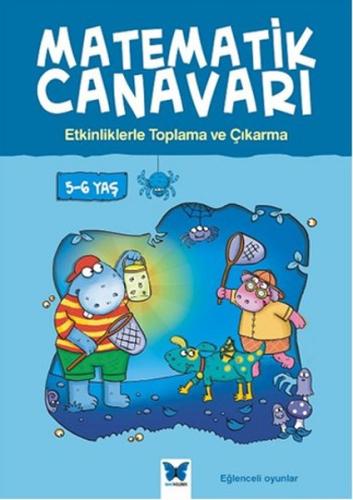 Matematik Canavarı - Etkinliklerle Toplama ve Çıkarma 5-6 Yaş %14 indi