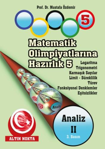 Matematik Olimpiyatlarına Hazırlık 5 - Analiz 2 Mustafa Özdemir