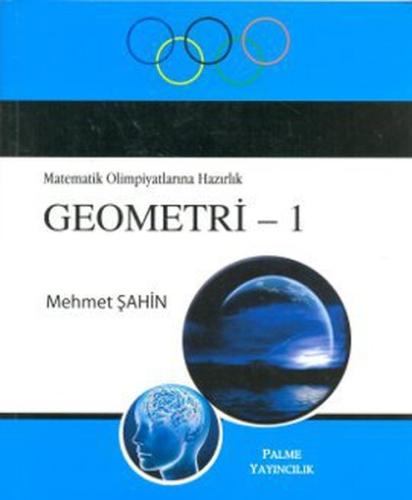 Matematik Olimpiyatlarına Hazırlık Geometri -1 %20 indirimli Mehmet Şa