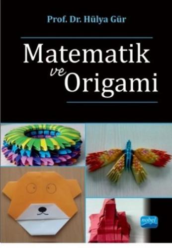 Matematik ve Origami Hülya Gür