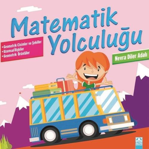 Matematik Yolculuğu - Geometrik Cisimler ve Şekiller %10 indirimli Nev