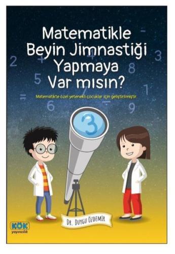 Matematikle Beyin Jimnastiği Yapmaya Var mısın? %12 indirimli Duygu Öz