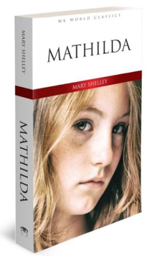 Mathilda - İngilizce Klasik Roman %20 indirimli Mary Shelley