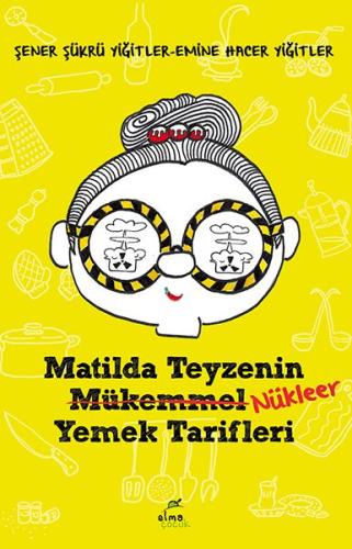 Matilda Teyzenin Nükleer Yemek Tarifleri %15 indirimli Şener Şükrü Yiğ