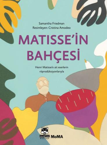 Matisse'in Bahçesi %15 indirimli Samantha Friedman