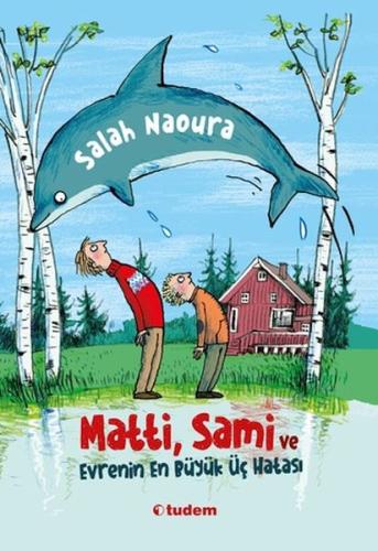 Matti, Sami ve Evrenin En Büyük Üç Hatası Salah Naoura