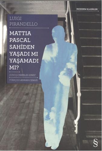 Mattia Pascal Sahiden Yaşadı mı Yaşamadı mı? Luigi Pirandello