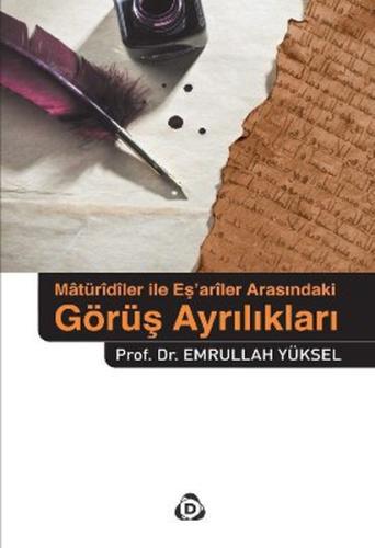 Maturidiler ile Eş'ariler Arasındaki Görüş Ayrılıkları %17 indirimli E