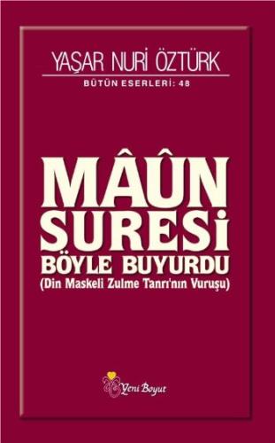 Maun Suresi Böyle Buyurdu Yaşar Nuri Öztürk