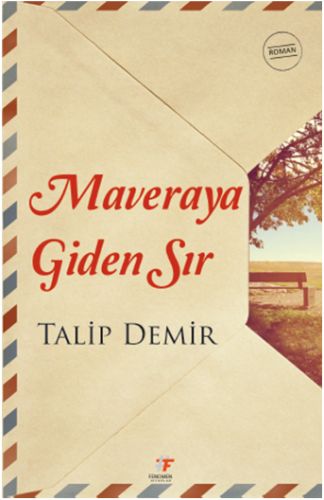 Maveraya Giden Sır Talip Demir