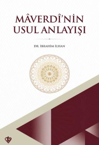 Maverdi’nin Usul Anlayışı %13 indirimli Dr. İbrahim İlhan