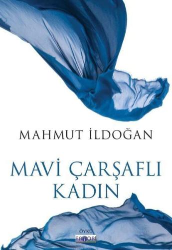 Mavi Çarşaflı Kadın Mahmut İldoğan