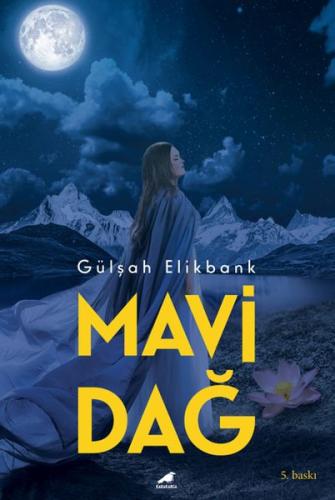 Mavi Dağ Gülşah Elikbank