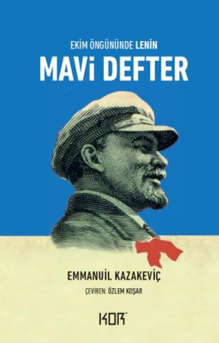 Mavi Defter-Ekim Öngününde Lenin- %10 indirimli Emmanuil Kazakeviç