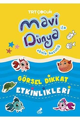 Mavi Dünya ile Okula Hazırlık - Görsel Dikkat Etkinlikleri %30 indirim