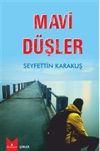 Mavi Düşler %10 indirimli Seyfettin Karakuş