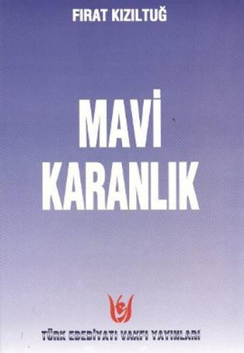 Mavi Karanlık Fırat Kızıltuğ